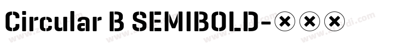 Circular B SEMIBOLD字体转换